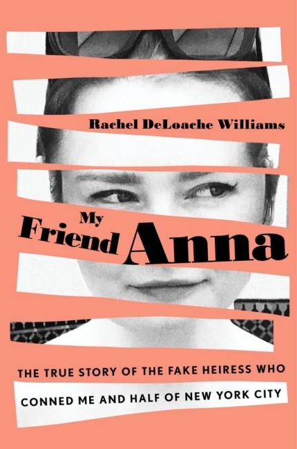 레이첼 윌리엄스가 지난 2019년 애나 소로킨의 이야기를 담은 책『내 친구 애나: 가짜 상속녀의 진짜 이야기(My Friend Anna)』를 출판했다. 미국 방송사 HBO는 이 책...